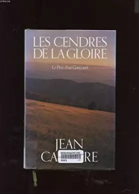 Couverture du produit · LES CENDRES DE LA GLOIRE OU LE PRIX D'UN GONCOURT