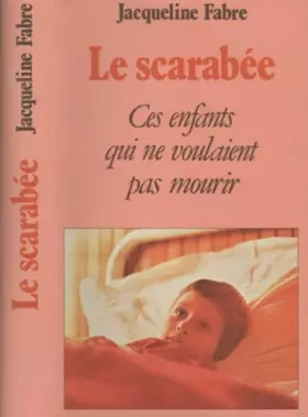 Couverture du produit · Le scarabée - Ces enfants qui ne voulaient pas mourir