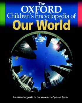 Couverture du produit · The Oxford Children's Encyclopedia of Our World