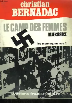 Couverture du produit · Le camp des femmes ravensbrück les mannequins nus tome II
