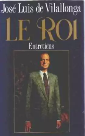 Couverture du produit · Le roi: Entretiens