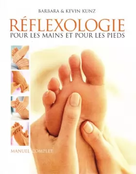 Couverture du produit · Manuel complet de réflexologie pour les mains et pour les pieds