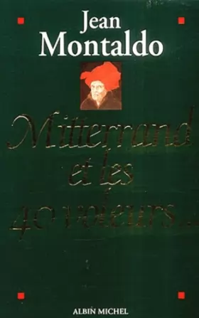 Couverture du produit · Mitterrand et les 40 voleurs.
