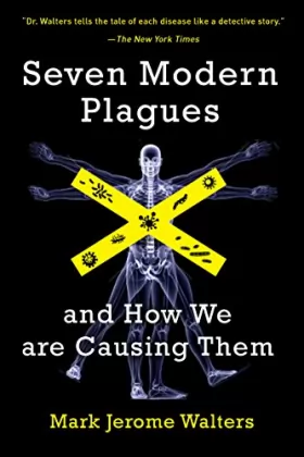 Couverture du produit · Seven Modern Plagues: And How We Are Causing Them