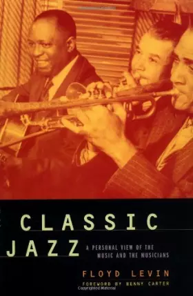 Couverture du produit · Classic jazz: a personal view of the music and mus