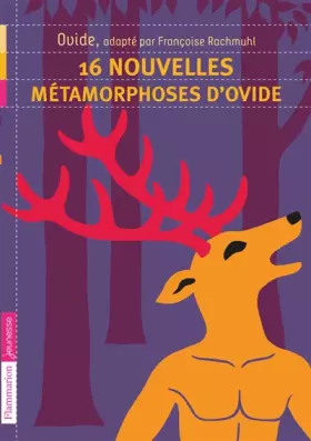 Couverture du produit · 16 nouvelles métamorphoses d'Ovide