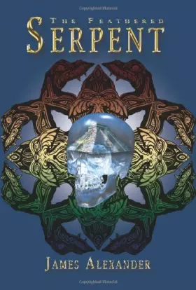 Couverture du produit · The Feathered Serpent
