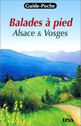 Couverture du produit · Balades à pied : Alsace et Vosges