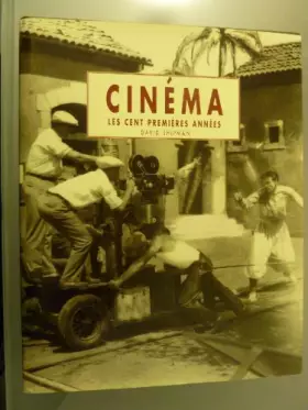 Couverture du produit · Cinéma : Les cent premières années