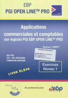 Couverture du produit · Applications commerciales et comptables sur PGI EBP Open Line Pro: Exercices Niveau 1