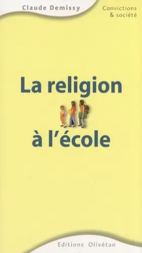Couverture du produit · La religion à l'école: Une problématique à partir de considérations européennes et pédagogiques