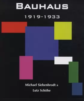 Couverture du produit · Bauhaus : 1919-1933