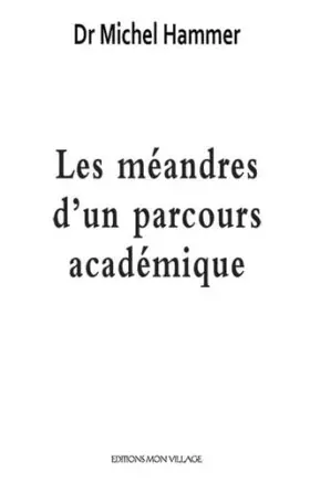 Couverture du produit · Les méandres d'un parcours académique: 2018