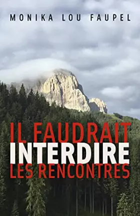 Couverture du produit · Il faudrait interdire les rencontres