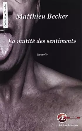 Couverture du produit · La Mutite des Sentiments