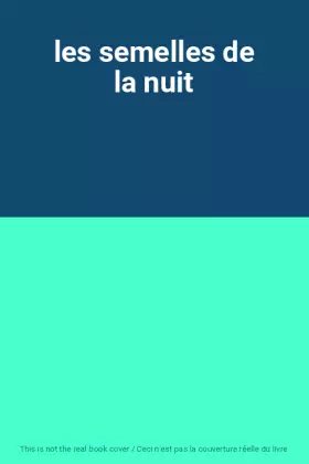 Couverture du produit · les semelles de la nuit