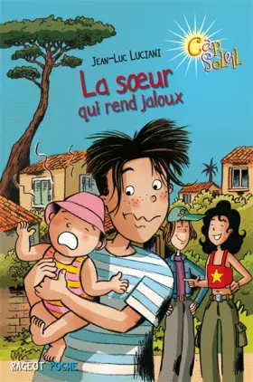 Couverture du produit · Cap Soleil, Tome 4 : La soeur qui rend jaloux