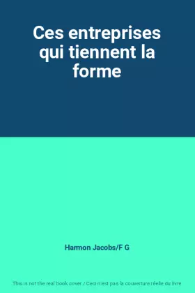 Couverture du produit · Ces entreprises qui tiennent la forme