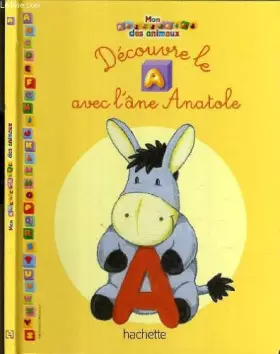 Couverture du produit · DECOUVRE LE A AVEC L'ANE ANATOLE.