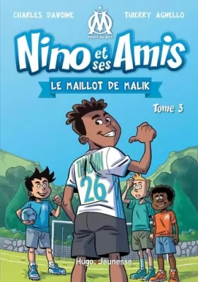 Couverture du produit · Nino et ses amis - Tome 03: Le maillot de Malik