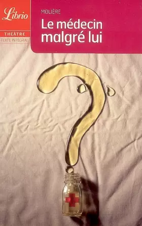 Couverture du produit · Le Médecin malgré lui