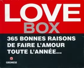 Couverture du produit · Love Box: 365 bonnes raisons de faire l'amour toute l'année...