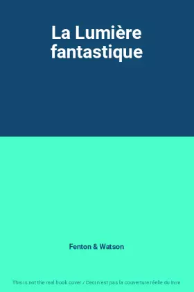 Couverture du produit · La Lumière fantastique