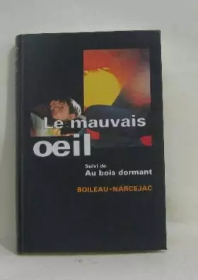 Couverture du produit · Le mauvais oeil Suivi de Au bois dormant