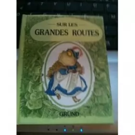 Couverture du produit · Sur les Grandes Routes