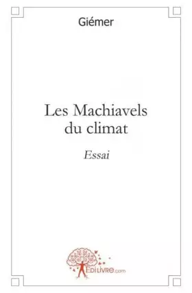 Couverture du produit · Les Machiavels du climat