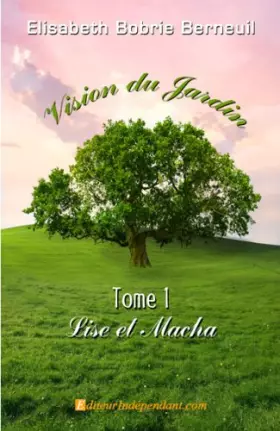 Couverture du produit · Vision du jardin, Tome 1