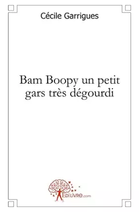 Couverture du produit · Bam Boopy un petit gars très dégourdi