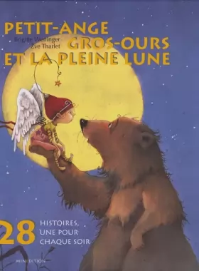 Couverture du produit · 28 Histoires, une pour chaque soir: Petit-Ange, Gros-Ours et la pleine lune