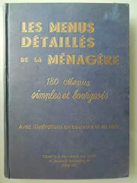 Couverture du produit · Les menus détaillés de la ménagère - 180 menus simples et bourgeois.