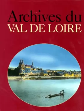 Couverture du produit · Archives du val de Loire