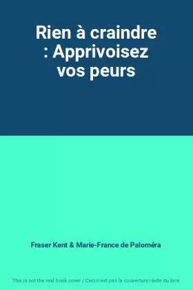 Couverture du produit · Rien à craindre : Apprivoisez vos peurs