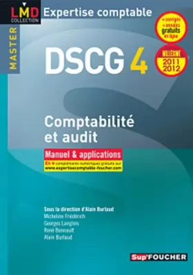 Couverture du produit · DSCG 4 Comptabilité et audit manuel et applications Millésime 2011-2012