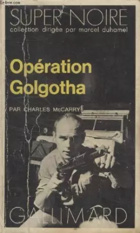Couverture du produit · Collection super noire n° 9. operation golgotha.