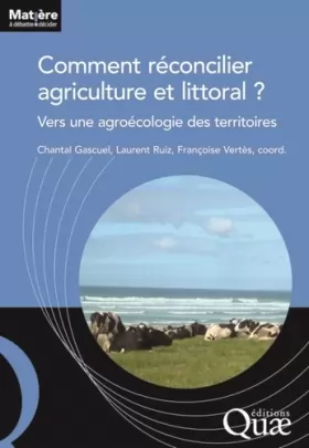 Couverture du produit · Comment réconcilier agriculture et littoral ?: Vers une agroécologie des territoires.