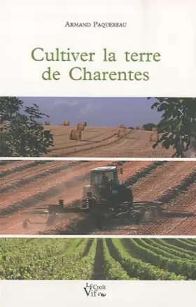 Couverture du produit · Cultiver la terre de Charentes