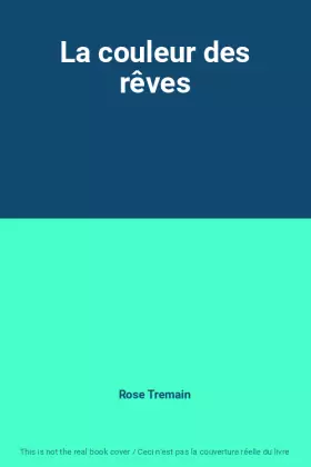 Couverture du produit · La couleur des rêves