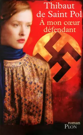 Couverture du produit · A mon coeur défendant