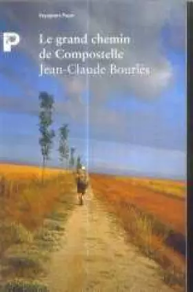 Couverture du produit · Le grand chemin de Compostelle