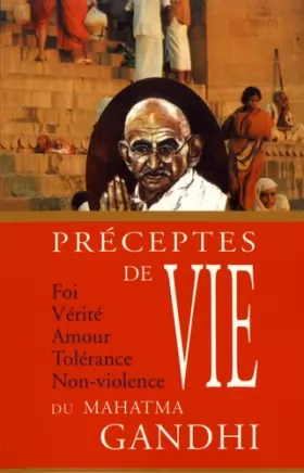 Couverture du produit · PrEceptes de Vie du Mahatma Gandhi