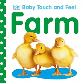 Couverture du produit · Baby Touch and Feel: Farm