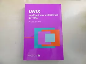 Couverture du produit · Unix expliqué aux utilisateurs de VMS