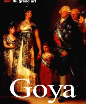 Couverture du produit · Les Minis du grand Art : Goya