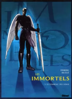 Couverture du produit · Les Immortels, tome 1 : Le tombeau de l'ange