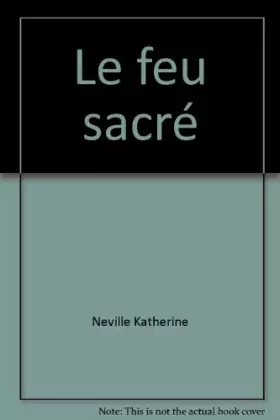 Couverture du produit · Le feu sacré