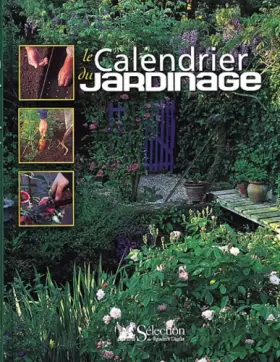 Couverture du produit · le Calendrier du Jardinage (Ancien prix Editeur : 32 Euros)